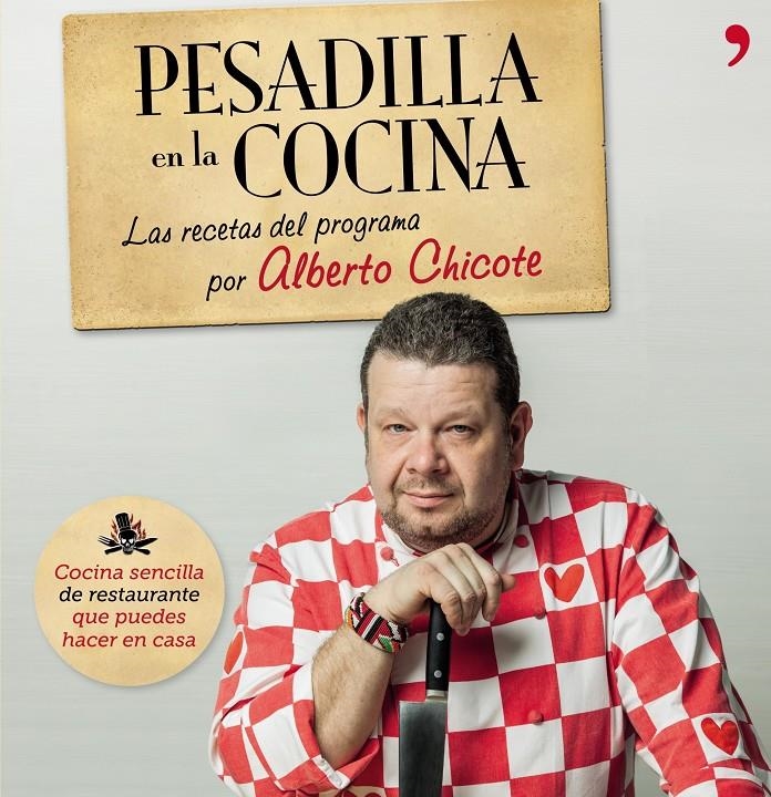 PESADILLA EN LA COCINA | 9788499982687 | CHICOTE,ALBERTO 