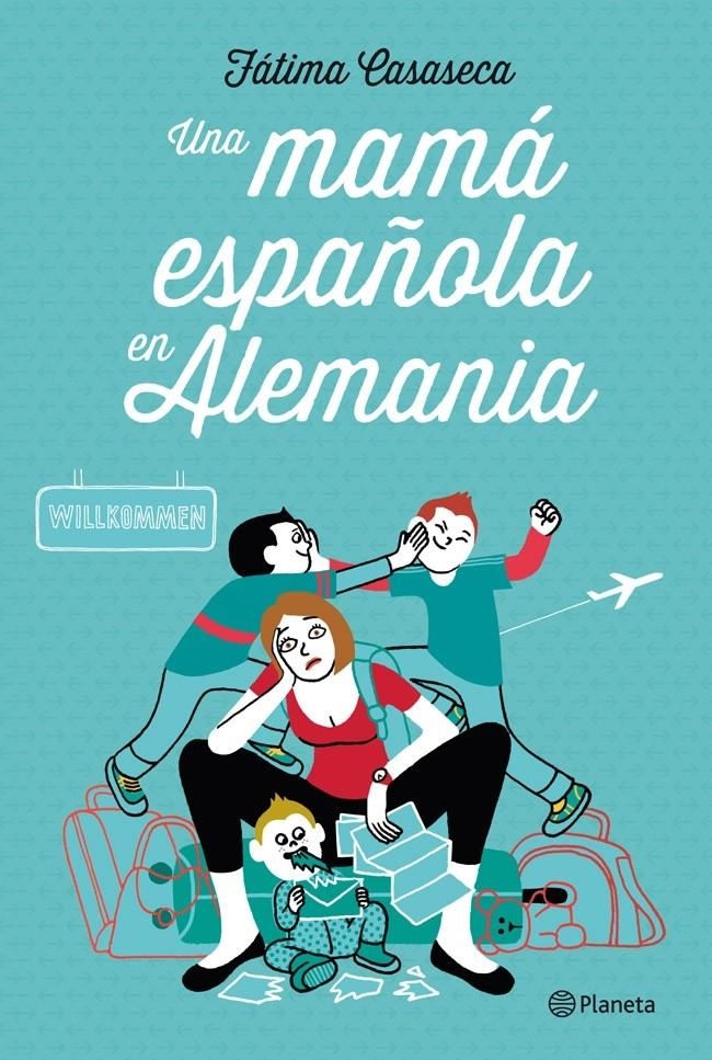 UNA MAMÁ ESPAÑOLA EN ALEMANIA | 9788408112549 | FÁTIMA CASASECA