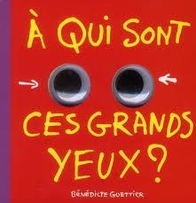 A QUI SONT CES GRANDS YEUX? | 9782203064409 | BENEDICTE GUETIER