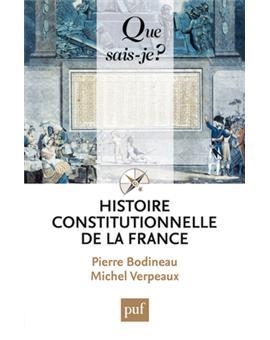 HISTOIRE CONSTITUTIONNELLE DE LA FRANCE | 9782130619727 | BODINEAU PIERRE