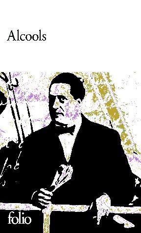 ALCOOLS (POEMES 1898-1913) | 9782070450190 | APOLLINAIRE, GUILLAUME