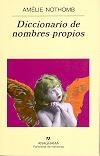 DICCIONARIO DE LOS NOMBRES PROPIOS | 9788433970237 | NOTHOMB, AMÉLIE