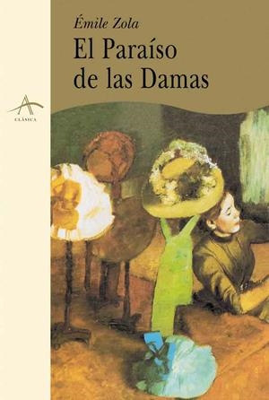 EL PARAÍSO DE LAS DAMAS | 9788489846777 | ZOLA, ÉMILE