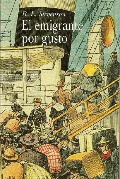 EL EMIGRANTE POR GUSTO | 9788484280187 | STEVENSON, ROBERT LOUIS