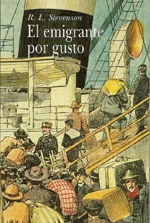 EL EMIGRANTE POR GUSTO | 9788484280187 | STEVENSON, ROBERT LOUIS