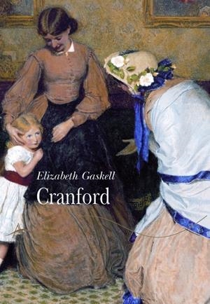 CRANFORD | 9788484280644 | GASKELL, ELISABETH
