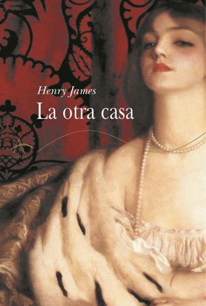 LA OTRA CASA | 9788484281795 | JAMES, HENRY