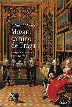 MOZART, CAMINO DE PRAGA | 9788484282938 | MÖRIKE, EDUARD