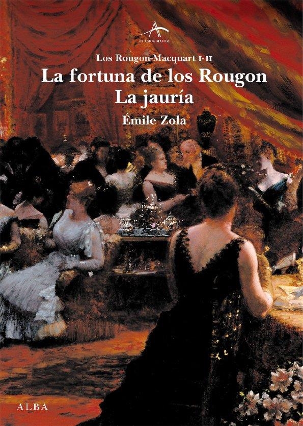 LA FORTUNA DE LOS ROUGON / LA JAURÍA | 9788484283225 | ZOLA, ÉMILE