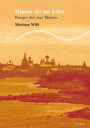 DIARIO DE UN LOBO | 9788484284338 | WILK, MARIUSZ