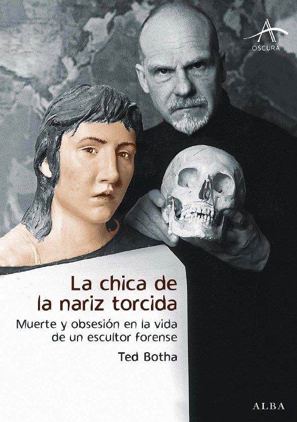 LA CHICA DE LA NARIZ TORCIDA | 9788484284567 | BOTHA, TED