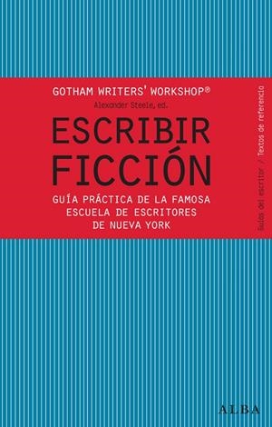 ESCRIBIR FICCIÓN | 9788484287810 | GOTHAM WRITER'S WORKSHOP