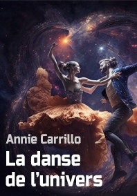 DANSE DE L'UNIVERS, LA | 9782845291164 | CARRILLO, ANNIE