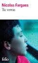 TU VERRAS  | 9782070448395 | NICOLAS FARGUES