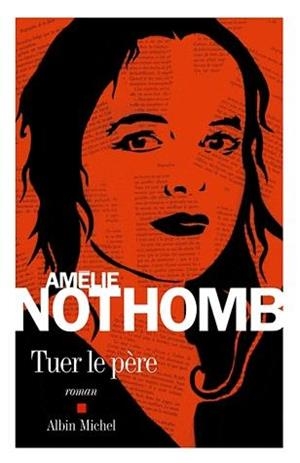 TUER LE PERE | 9782226229755 | NOTHOMB, AMELIE