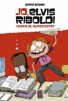 JO, ELVIS RIBOLDI, I BORIS EL SUPERDOTAT | 9788424636883 | BIDARI, BONO