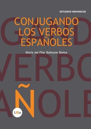 CONJUGANDO LOS VERBOS ESPA¥OLES | 9788447535279 | BALLESTER BIELSA, M¦ DEL PILAR