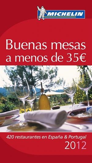 LA GUÍA MICHELIN BUENAS MESAS A MENOS DE 35 EUROS 2012 | 9782067169470 | VARIOS AUTORES