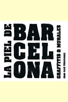 LA PIEL DE BARCELONA 1 | 9788484499343 | JUANJO FERNÁNDEZ