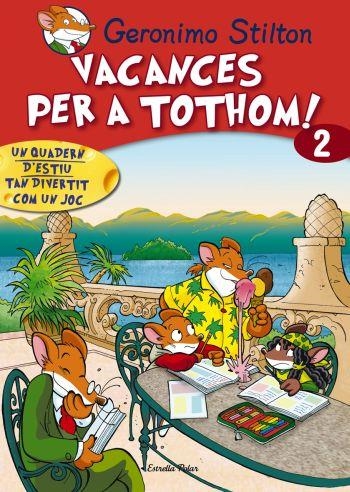 VACANCES PER A TOTHOM! 2 | 9788492671199 | GERONIMO STILTON