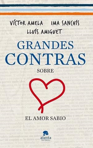 GRANDES CONTRAS SOBRE...  ...EL AMOR SABIO | 9788415320333 | VÍCTOR-M. AMELA/LLUÍS AMIGUET/IMA SANCHÍS