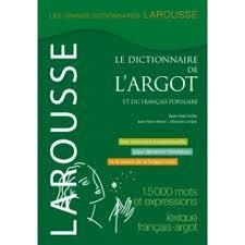 DICTIONNAIRE ARGOT ET FRANÇAIS POPULAIRE | 9782035852991