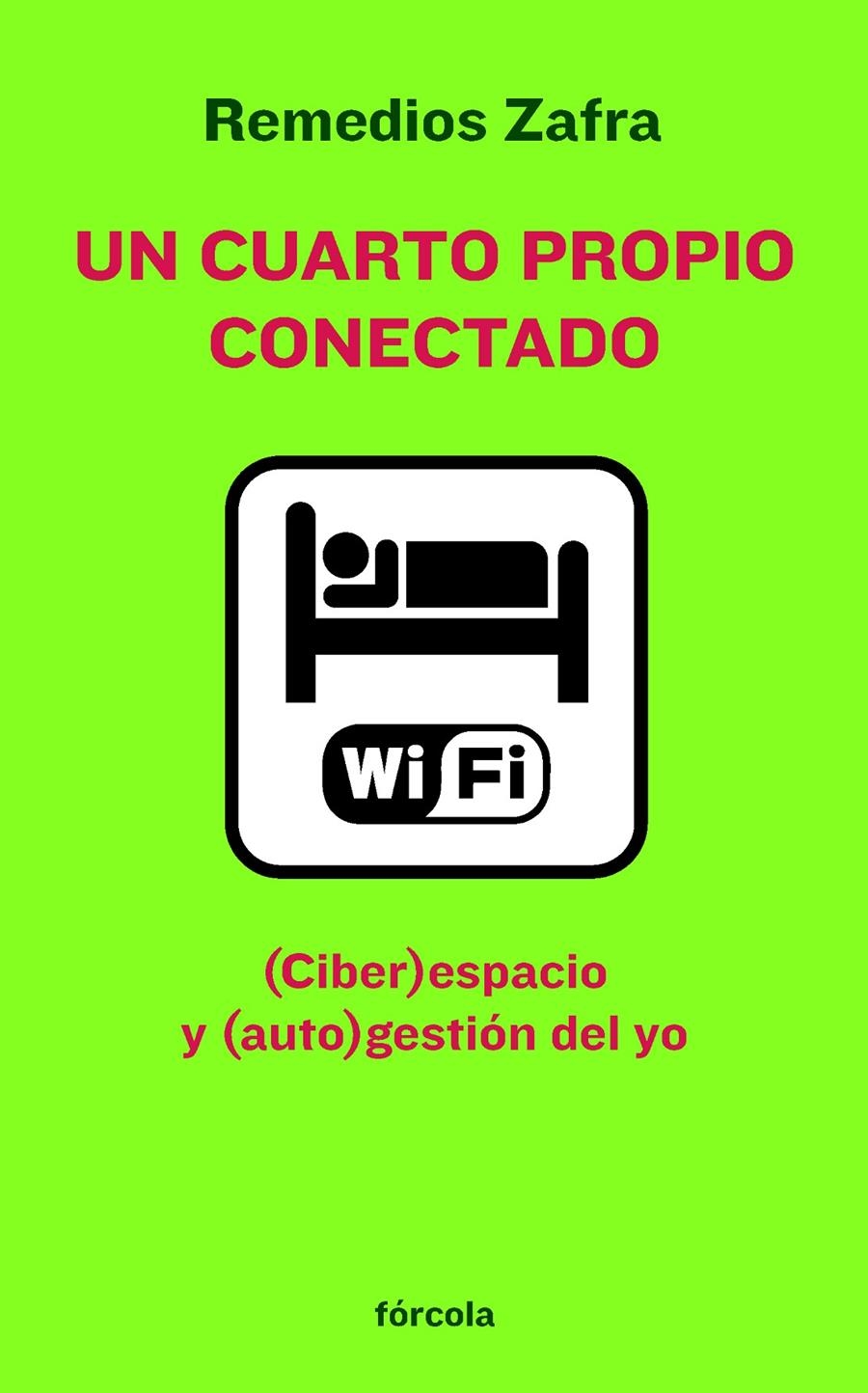 UN CUARTO PROPIO CONECTADO | 9788415174011 | ZAFRA ALCARAZ (1973-), REMEDIOS