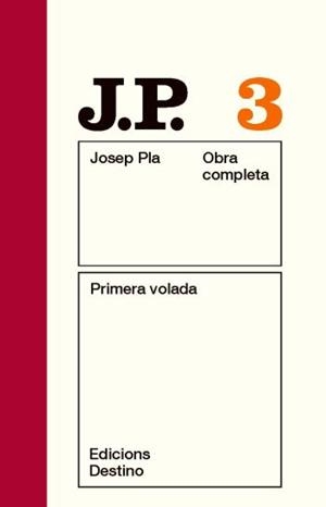 PRIMERA VOLADA | 9788497101431 | JOSEP PLA