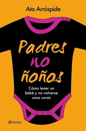 PADRES NO ÑOÑOS | 9788408113713 | ATA ARRÓSPIDE