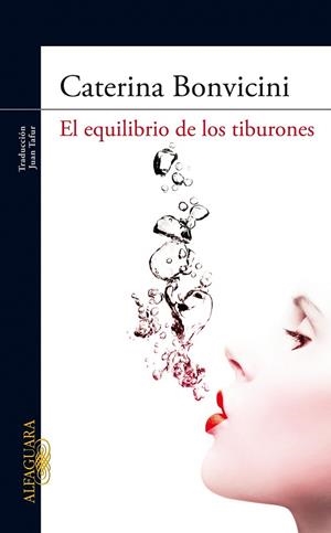 EL EQUILIBRIO DE LOS TIBURONES | 9788420422473 | BONVICINI, CATERINA