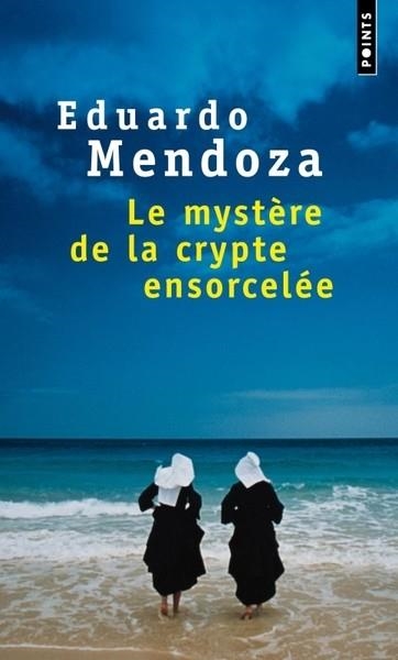 LE MYSTÈRE DE LA CRYPTE ENSORCELÉE | 9782020333061 | MENDOZA E