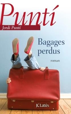 BAGAGES PERDUS | 9782709643627 | PUNTI, JORDI