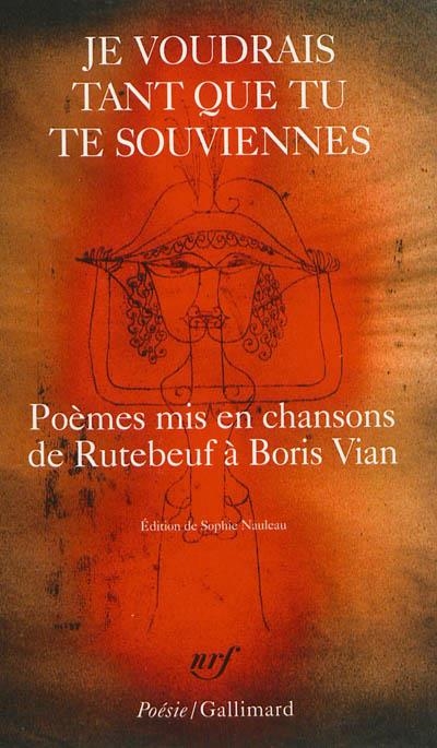  JE VOUDRAIS TANT QUE TU TE SOUVIENNES (POEMES MIS EN CHANSONS) | 9782070452163 | COLLECTIF