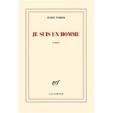 JE SUIS UN HOMME | 9782070138173 | NIMIER, MARIE