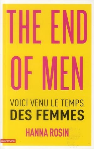 THE END OF MEN | 9782746734210 | ROSIN HANNAH