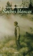 NOCHES BLANCAS | 9788415458333 | FIODOR DOSTOIEVSKI