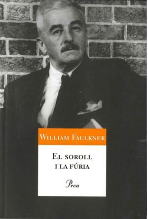 EL SOROLL I LA FÚRIA | 9788484373469