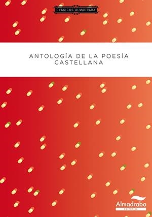 ANTOLOGÍA DE LA POESÍA CASTELLANA | 9788483087732 | A.A.V.V.