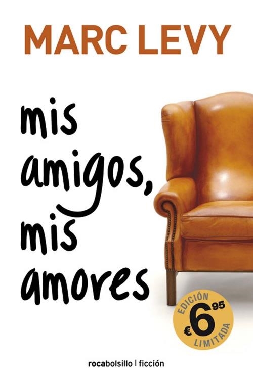 MIS AMIGOS, MIS AMORES | 9788492833344 | LEVY, MARC