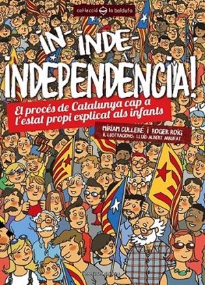 IN, INDE, INDEPENDÈNCIA! | 9788490341391 | V.V.A.A.