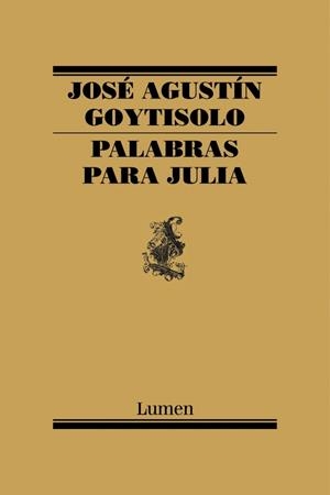 PALABRAS PARA JULIA | 9788426427649 | GOYTISOLO,JOSE AGUSTIN