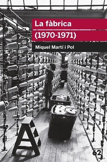 LA FÀBRICA | 9788415192701 | MIQUEL MARTÍ I POL