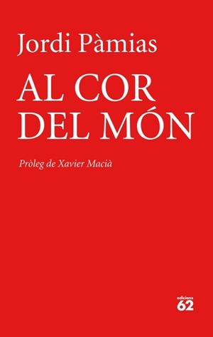 AL COR DEL MÓN | 9788429770025 | PÀMIAS, JORDI