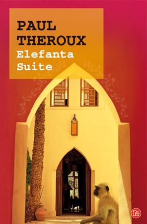 ELEFANTA SUITE FG | 9788466311052 | THEROUX, PAUL