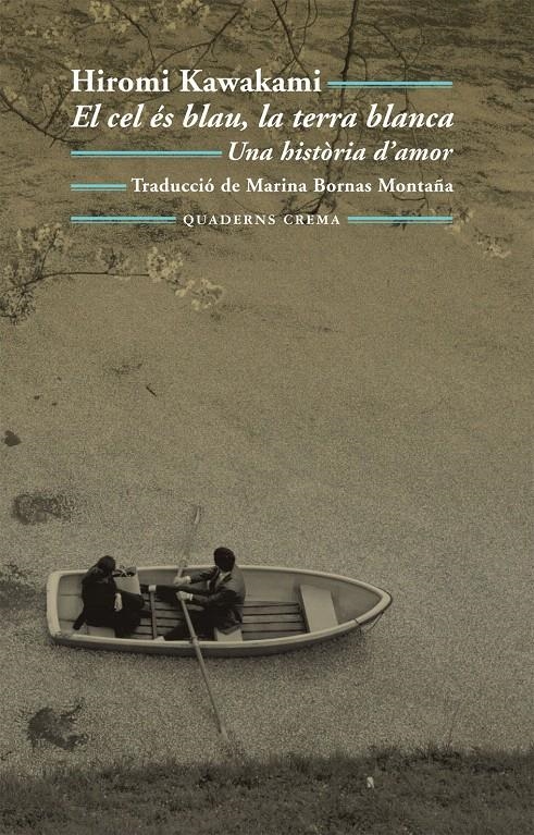 EL CEL ÉS BLAU, LA TERRA BLANCA | 9788477274735 | KAWAKAMI, HIROMI