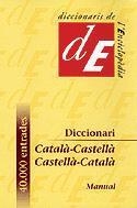 DICCIONARI CATALÀ-CASTELLÀ / CASTELLÀ-CATALÀ, MANUAL | 9788441224780 | DIVERSOS AUTORS