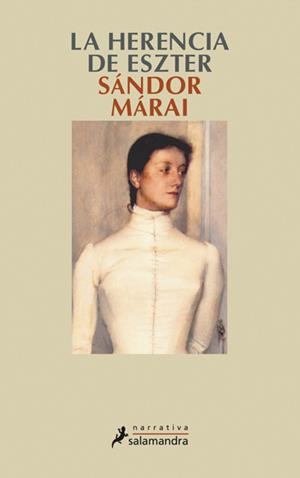 HERENCIA DE ESZTER, LA | 9788478885671 | MÁRAI, SÁNDOR