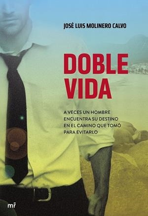 DOBLE VIDA | 9788427040038 | MOLINERO CALVO, JOSÉ LUIS 