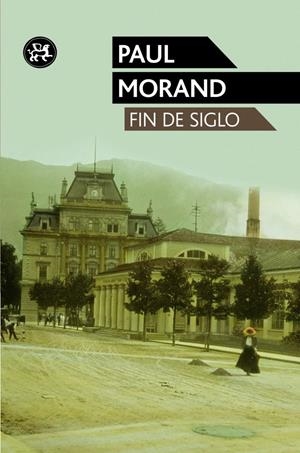 FIN DE SIGLO | 9788415325284 | MORAND, PAUL