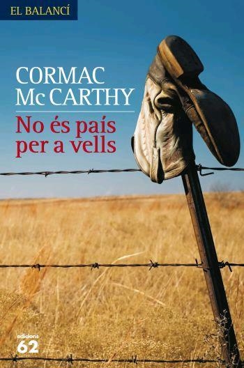 NO ÉS PAÍS PER A VELLS | 9788429760873 | CORMAC MCCARTHY